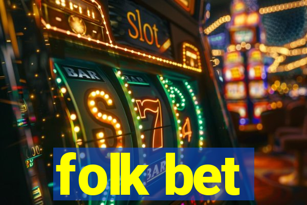 folk bet